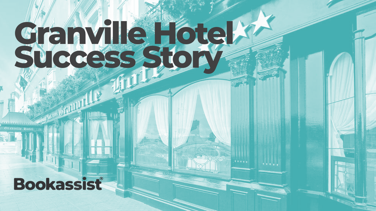 Hotel Granville, a story of success!